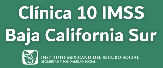 Clínica 10 IMSS de Baja California Sur. Ubicación, dirección, teléfono, pedir cita