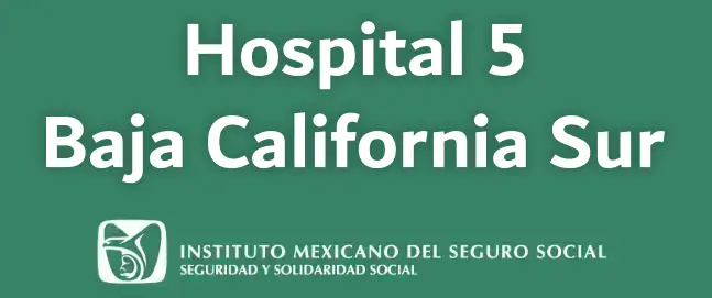 Hospital 5 IMSS de Baja California Sur. Ubicación, dirección, teléfono, pedir cita