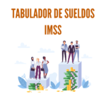 Tabulador de sueldos IMSS