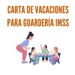 Carta de vacaciones para guardería IMSS