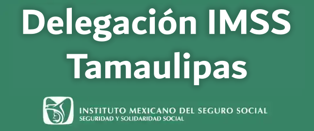 Delegación IMSS Tamaulipas. Ubicación, dirección, teléfono, pedir cita