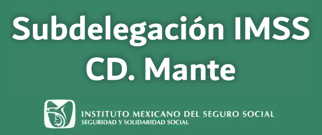 Subdelegación IMSS Ciudad Mante. Ubicación, dirección, teléfono, pedir cita